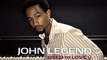 used-to-love-you-john-legend