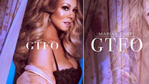 GTFO / Mariah Carey