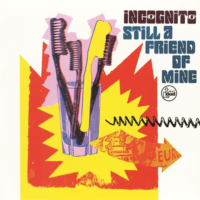 和訳 Still A Friend Of Mine Incognito インコグニート かしめで 歌詞まで味わって愛でるブログ R B