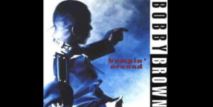 和訳 Humpin Around Bobby Brown ボビーブラウン かしめで 歌詞まで味わって愛でるブログ R B